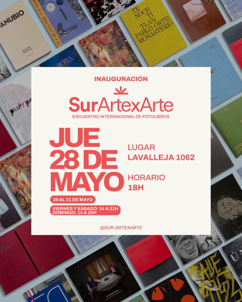 Flyer de la inauguración del encuentro internacional del fotolibro Sur ArtexArte